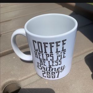Coffee helps me be less Britney 2007 novelty quote coffee mug